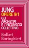 [Jung's Collected Works #9A 01] • Opere 9*. Gli archetipi e l’inconscio collettivo